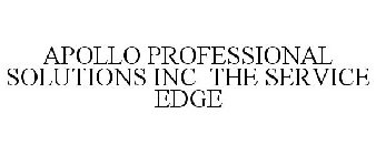 APOLLO PROFESSIONAL SOLUTIONS INC THE SERVICE EDGE
