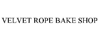 VELVET ROPE BAKE SHOP