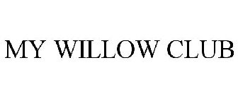 MY WILLOW CLUB