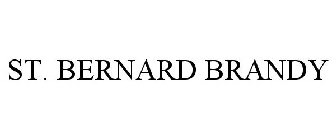 ST. BERNARD BRANDY