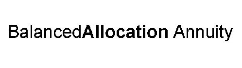 BALANCED ALLOCATION ANNUITY