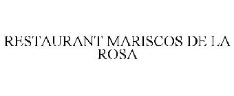RESTAURANT MARISCOS DE LA ROSA