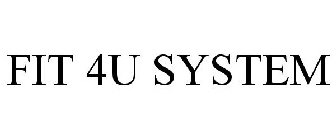 FIT 4U SYSTEM