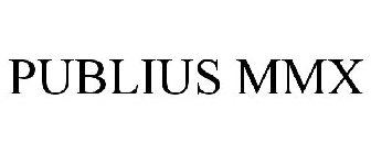 PUBLIUS MMX