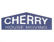 CHERRY HOUSE MOVING