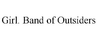 GIRL. BAND OF OUTSIDERS