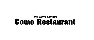 THE WORLD FAMOUS COMO RESTAURANT