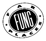 FAR FUNG PLACES