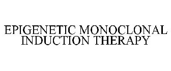 EPIGENETIC MONOCLONAL INDUCTION THERAPY