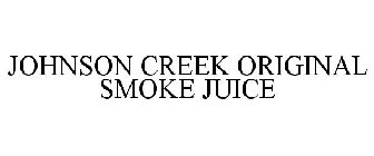 JOHNSON CREEK ORIGINAL SMOKE JUICE