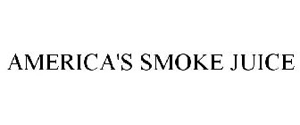 AMERICA'S SMOKE JUICE