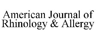 AMERICAN JOURNAL OF RHINOLOGY & ALLERGY