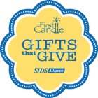 FIRST CANDLE GIFTS THAT GIVE SIDS ALLIANCE