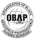 ORGANIZATION OF BLACK AEROSPACE PROFESSIONALS RAISING HORIZONS