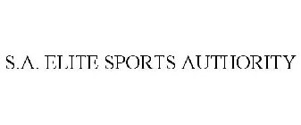 S.A. ELITE SPORTS AUTHORITY