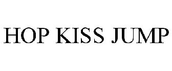 HOP KISS JUMP