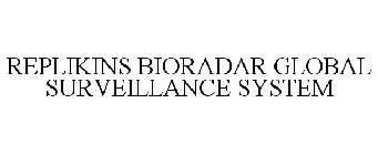 REPLIKINS BIORADAR GLOBAL SURVEILLANCE S