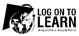 LOG ON TO LEARN ANYTIME ANYWHERE