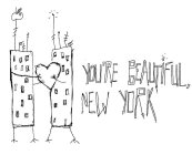YOU'RE BEAUTIFUL, NEW YORK