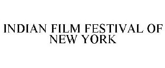 INDIAN FILM FESTIVAL OF NEW YORK