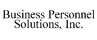 BUSINESS PERSONNEL SOLUTIONS, INC.