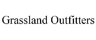 GRASSLAND OUTFITTERS