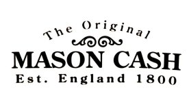 THE ORIGINAL MASON CASH EST. ENGLAND 1800