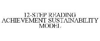 12-STEP READING ACHIEVEMENT SUSTAINABILITY MODEL