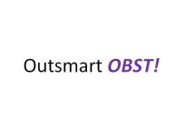 OUTSMART OBST!