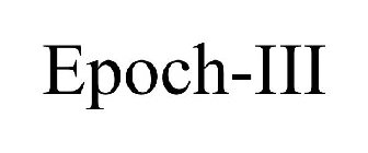 EPOCH-III
