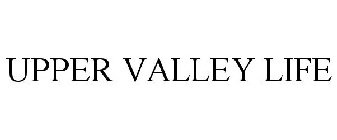 UPPER VALLEY LIFE