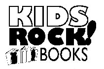 KIDS ROCK! BOOKS