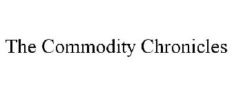 THE COMMODITY CHRONICLES