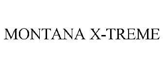 MONTANA X-TREME