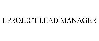 EPROJECT LEAD MANAGER