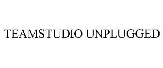 TEAMSTUDIO UNPLUGGED