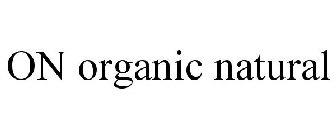 ON ORGANIC NATURAL