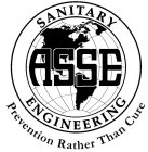 ASSE SANITARY ENGINEERING PREVENTION RATHER THAN CURE