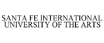 SANTA FE INTERNATIONAL UNIVERSITY OF THE ARTS