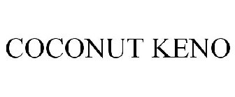 COCONUT KENO