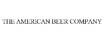 THE AMERICAN BEER COMPANY