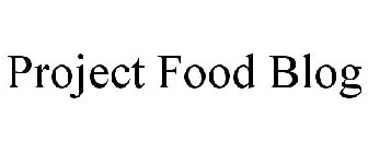 PROJECT FOOD BLOG