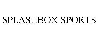 SPLASHBOX SPORTS