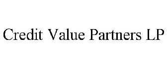 CREDIT VALUE PARTNERS LP