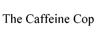 THE CAFFEINE COP