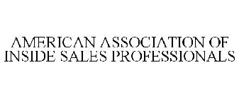 AMERICAN ASSOCIATION OF INSIDE SALES PROFESSIONALS