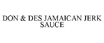 DON & DES JAMAICAN JERK SAUCE
