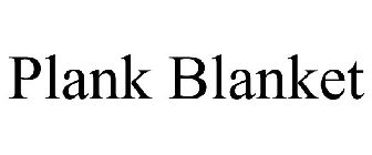 PLANK BLANKET