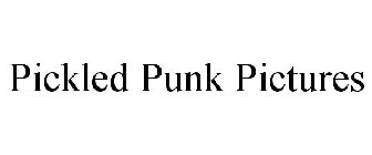 PICKLED PUNK PICTURES