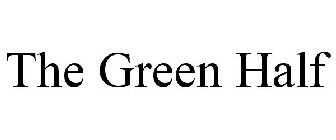 THE GREEN HALF